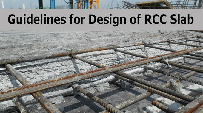Some useful guidelines for RCC slab design
