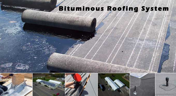 The Bituminous Roofing System - Its Types & Advantages & Disadvantages